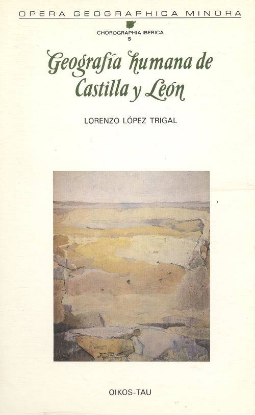 Libro Geografia Humana De Castilla Y Leon de Lorenzo Lopez Trigal (Español)