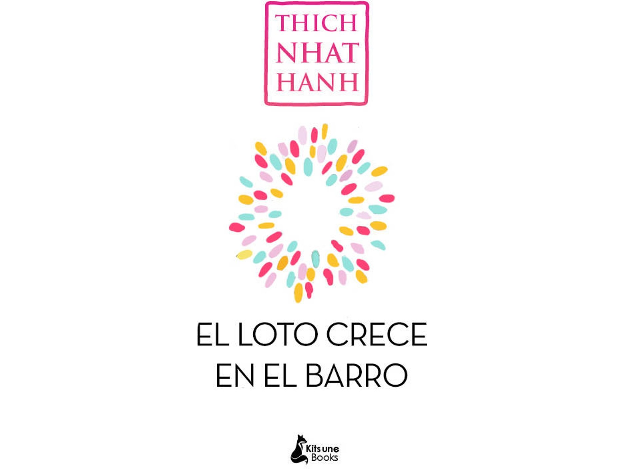 Libro Sin Barro No Crece El Loto de Thich Nhat Hanh