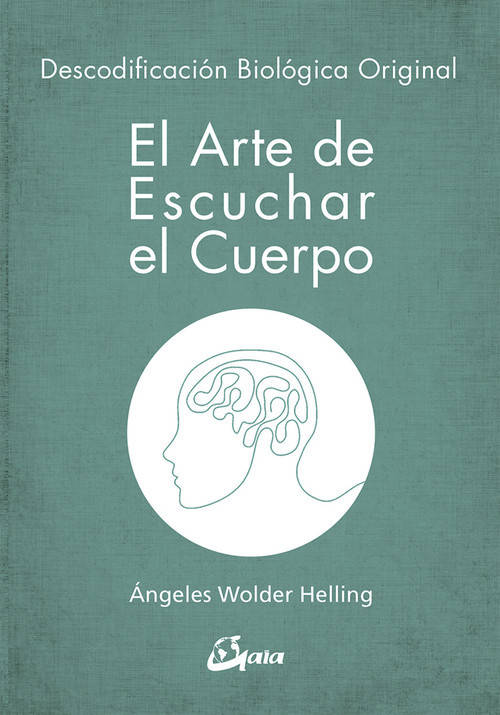 Libro El Arte De Escuchar El Cuerpo de Ángeles Wolder Helling (Español)