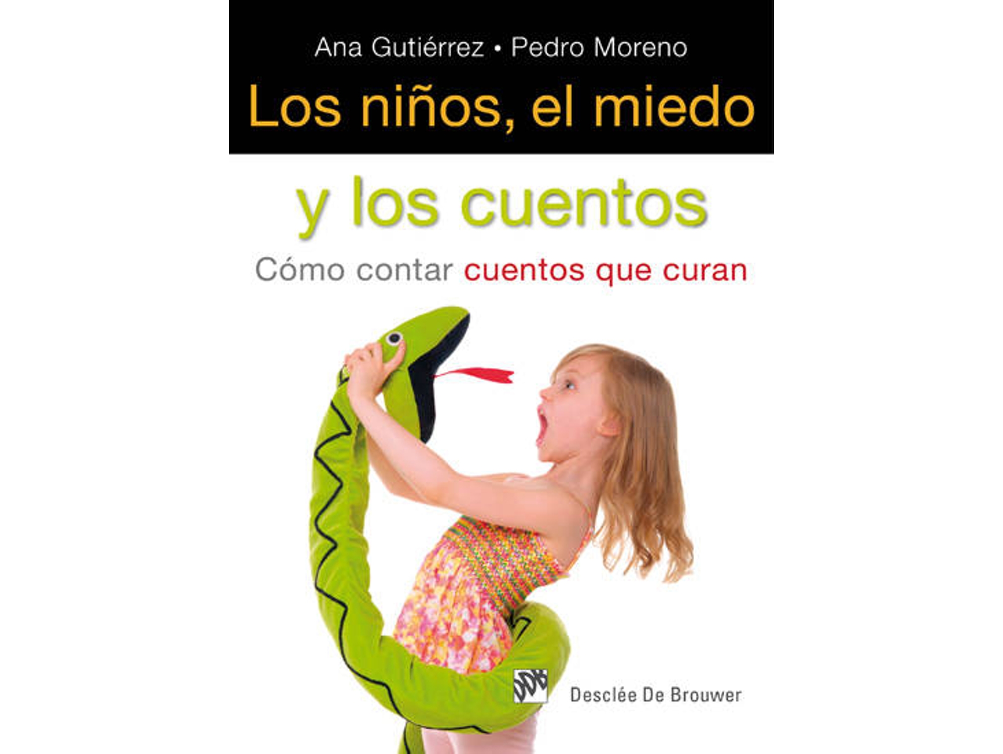 Libro Los Niños, El Miedo Y Los Cuentos de GutiÉrrez, Ana, Moreno Gil, Pedro