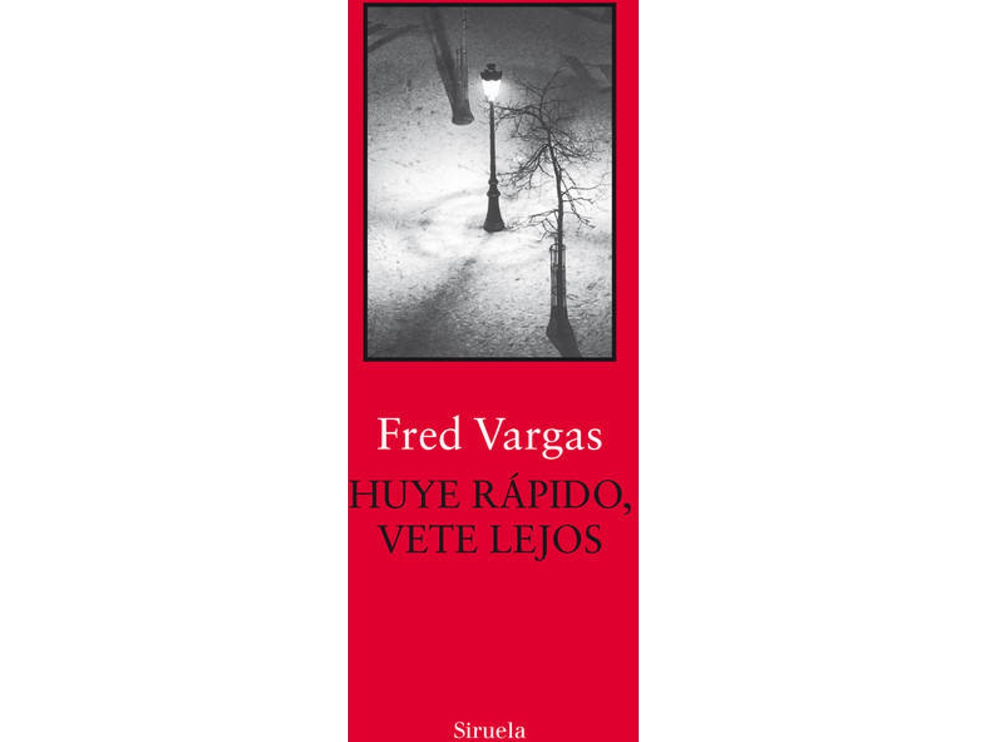 Libro Huye Rápido, Vete Lejos de Fred Vargas