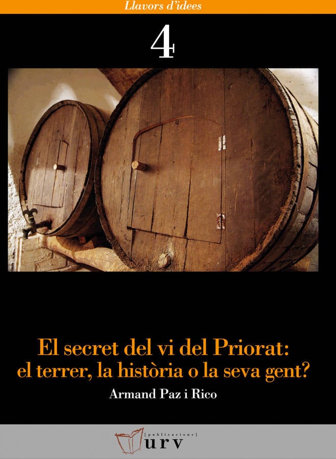 El Secret Del vi priorat terrer la història o seva gent 4 llavors didees prioratel histor tapa blanda libro armand paz rico