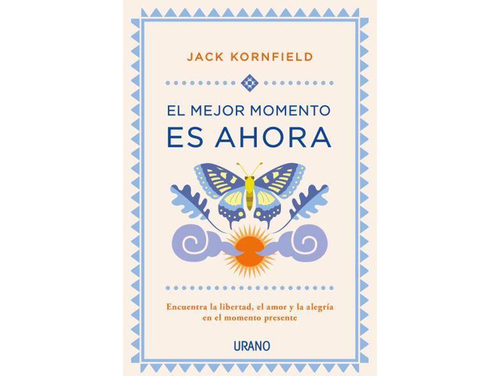 Libro El Mejor Momento Es Ahora de Jack Kornfield