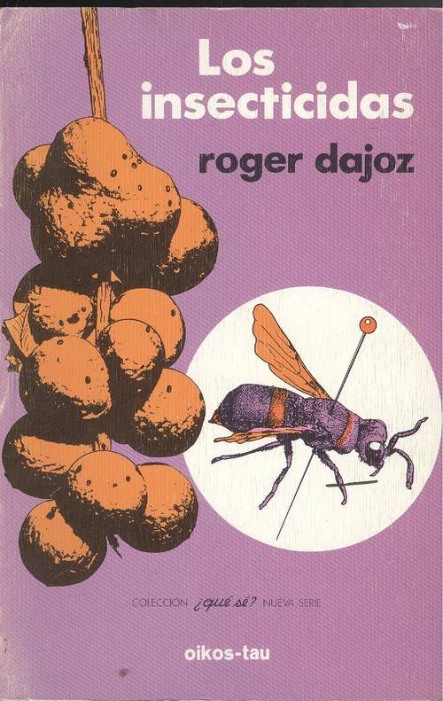 Libro Los Insecticidas de Roger Dajoz (Español)