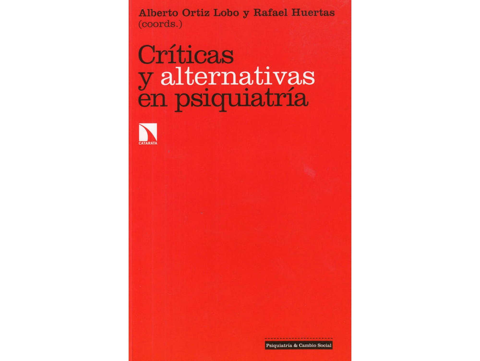 Libro Críticas Y Alternativas En Psiquiatria de Rafael Huertas García-Alejo