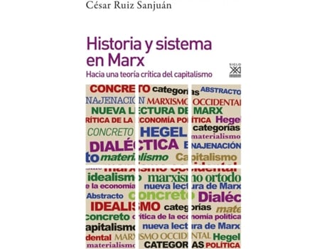 Libro Historia Y Sistema En Marx de César Ruiz Sanjuán (Español)