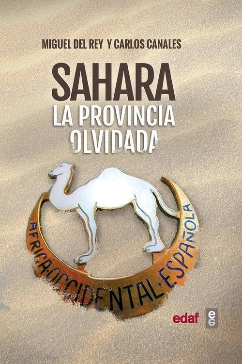 Libro Sahara. La Provincia Olvidada de Miguel Del Rey, Carlos Canales (Español)