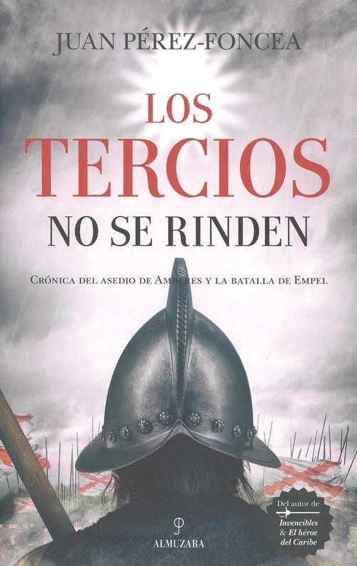 Libro Los Tercios No Se Rinden de Juan Pérez-Foncea (Español)