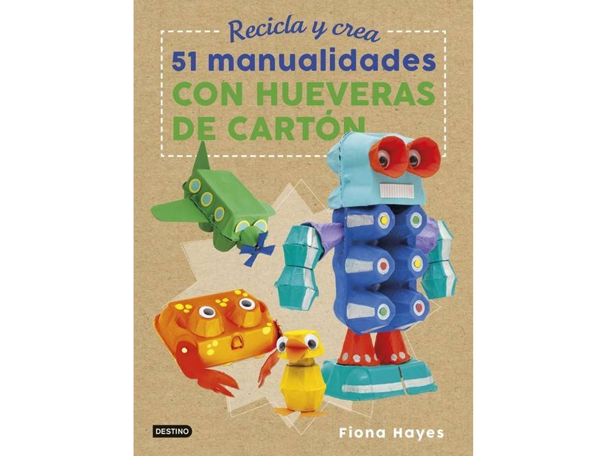 Libro Recicla Y Crea de Fiona Hayes