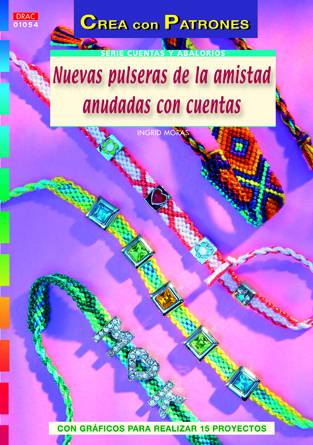 Libro Nuevas Pulseras De La Amistad Anudadas Con Cuentas de Ingrid Moras (Español)