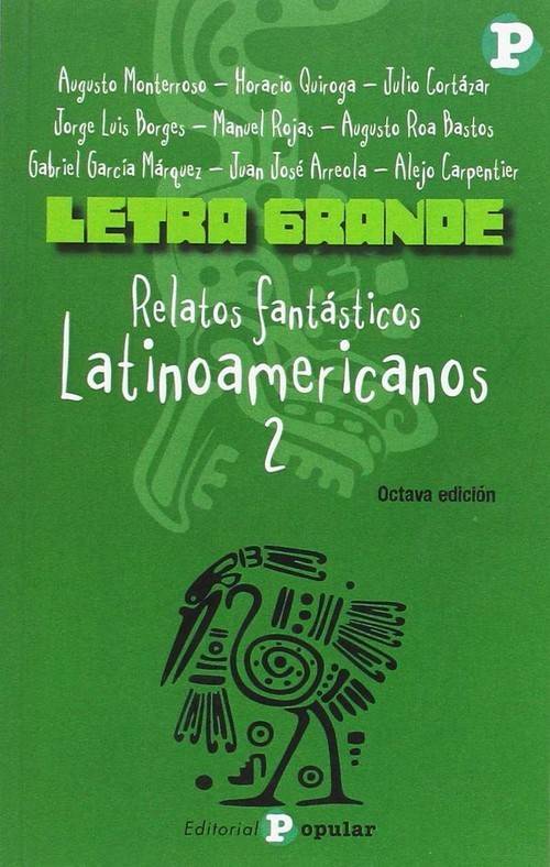 Relatos Fantasticos Latinoamericanos2 libro latinoamericanos.letra grande de autores español