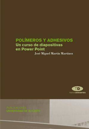 Y Adhesivos. Un curso de diapositivas en power libro point j. español