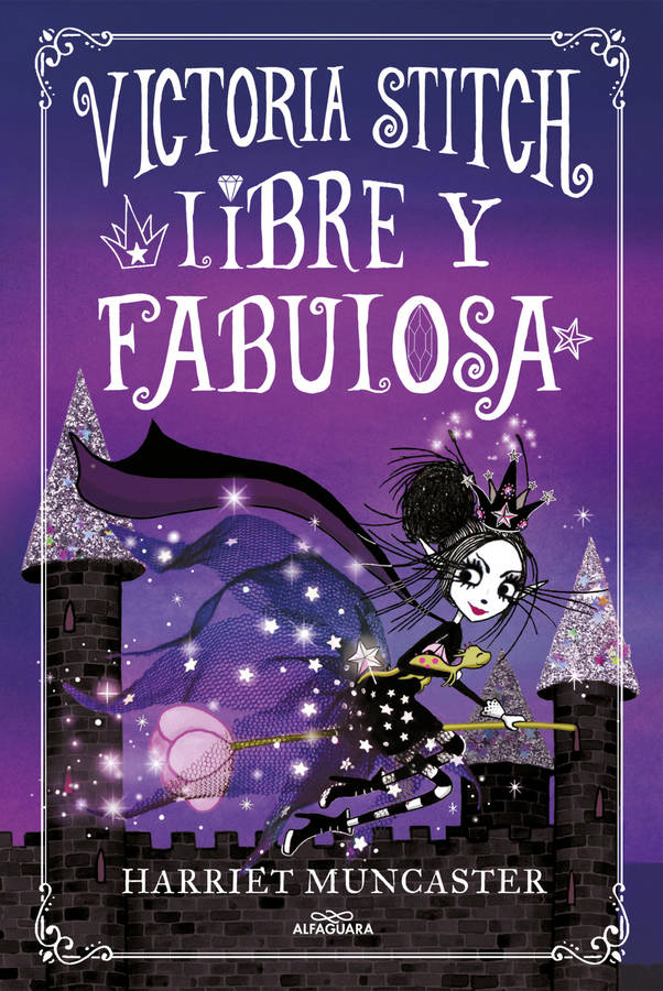 Libro Libre Y Fabulosa (Victoria Stitch 2) de Harriet Muncaster (Español)