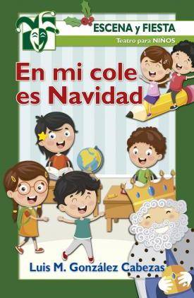 En Mi Cole navidad tapa blanda libro de luis cabezas español