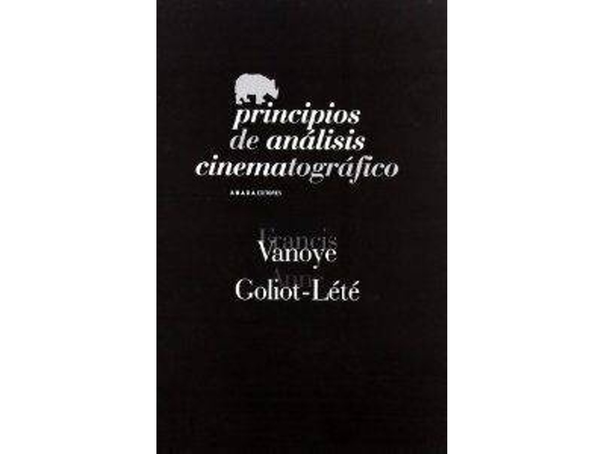 Principios De Libro analisis cinematografico francisco vanoye tapa blanda