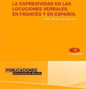 En Las Locuciones verbales y español tapa blanda libro frances espanol the expressive locutions in french and spanish de pedro huerta