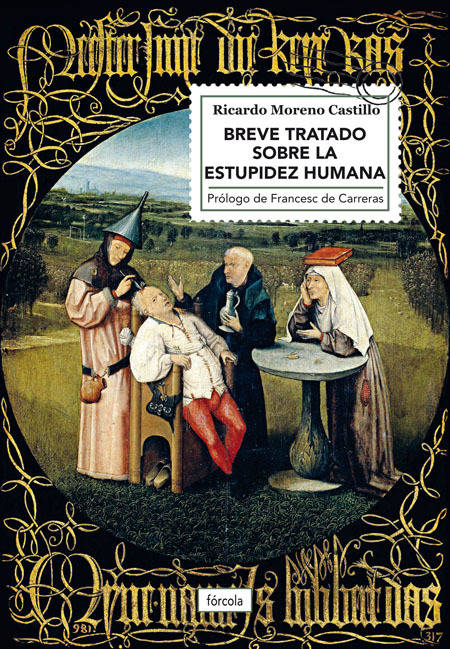 Breve Tratado Sobre la estupidez humana fco. javier jimenez rubio tapa blanda libro de ricardo moreno castillo español