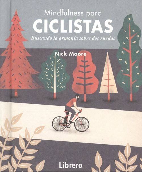 Libro Mindfulness Para Ciclistas de Nick Moore (Español)