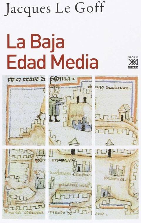 Libro La Baja Edad Media de Jacques Le Goff (Español)