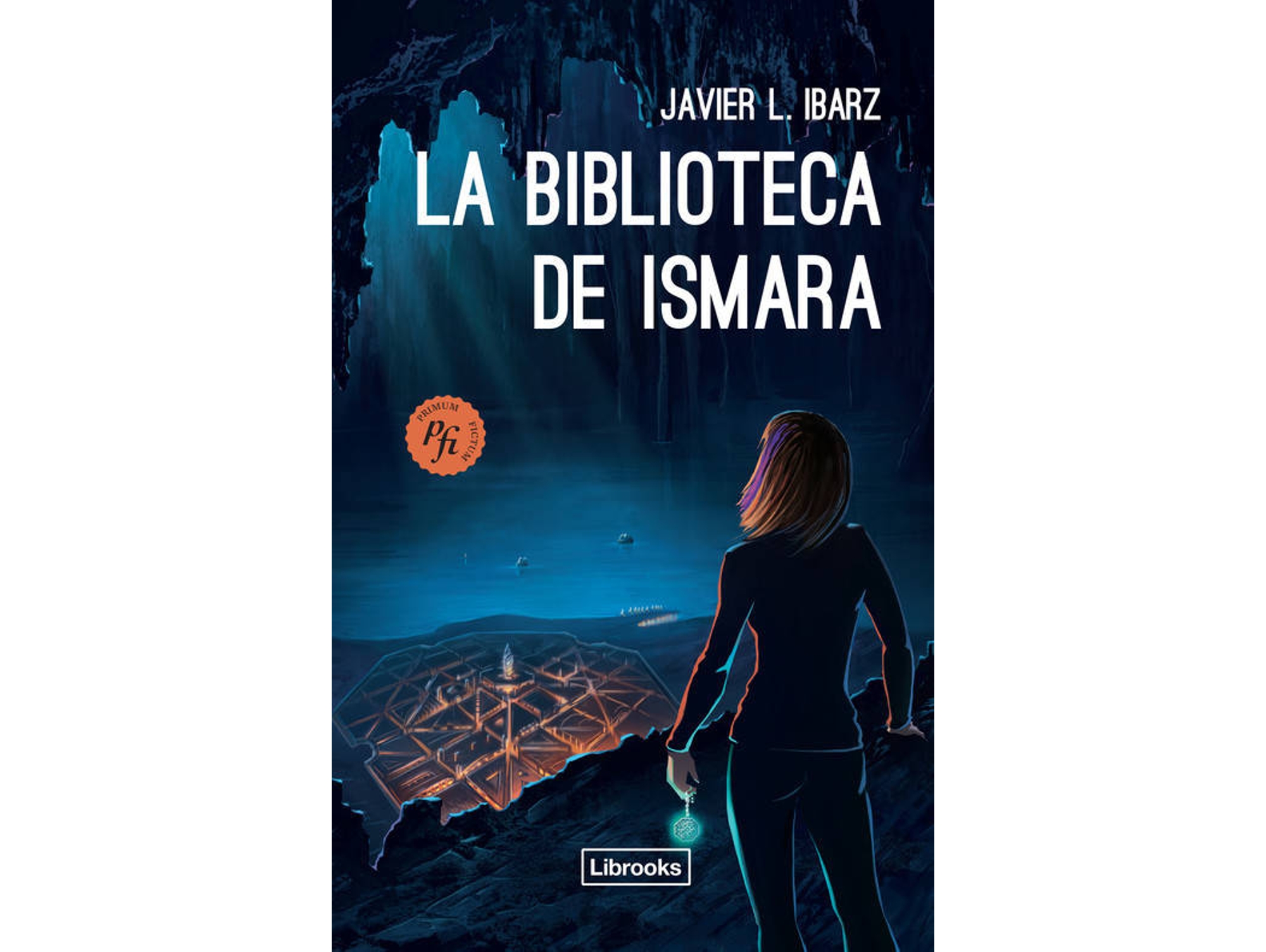 Libro La Biblioteca De Ismara de Javier L. Ibarz