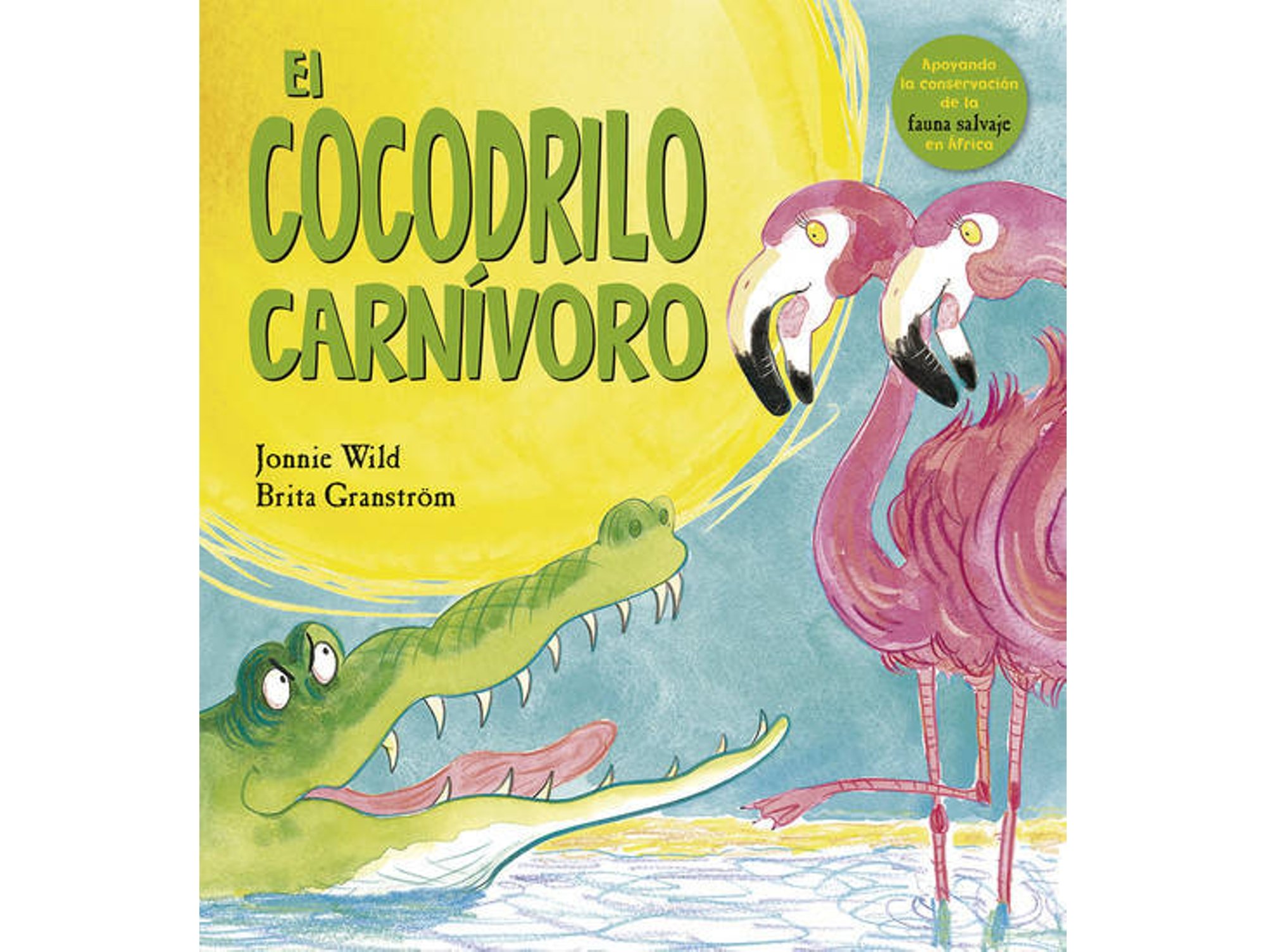 Libro El Cocodrilo Carnívoro de Jonnie Granstron Brita Wild