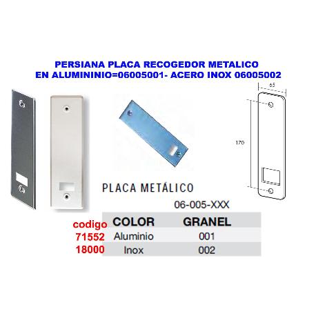 Persiana placa recogedor metalico en acero inox 06005002