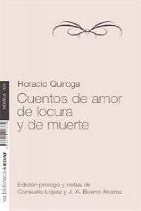 Libro Cuentos De Amor De Locura Y De Muerte de Horacio Quiroga (Español)