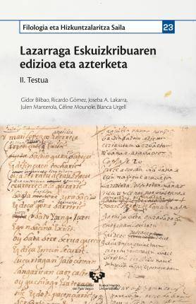 Libro Lazarraga Eskuizkribuaren edizioa eta azterketa. II. Testua de Bilbao Telletxea, Gidor (Vasco)