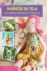 Libro Muñecos De Tela Con Diseños Fantásticos Y Creativos de Melanie Hurlstone, Rosalie Quinlan (Español)