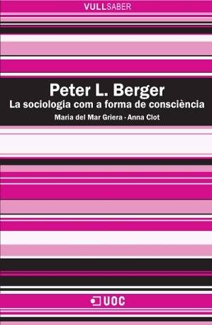 Peter Berger Vullsaber libro la sociologia com a forma de maria griera