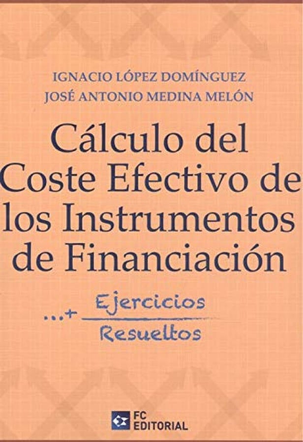 Libro Calculo Del Coste Efectivo De Los Instrumentos De Financiacion de Lopez Dominguez (Español)