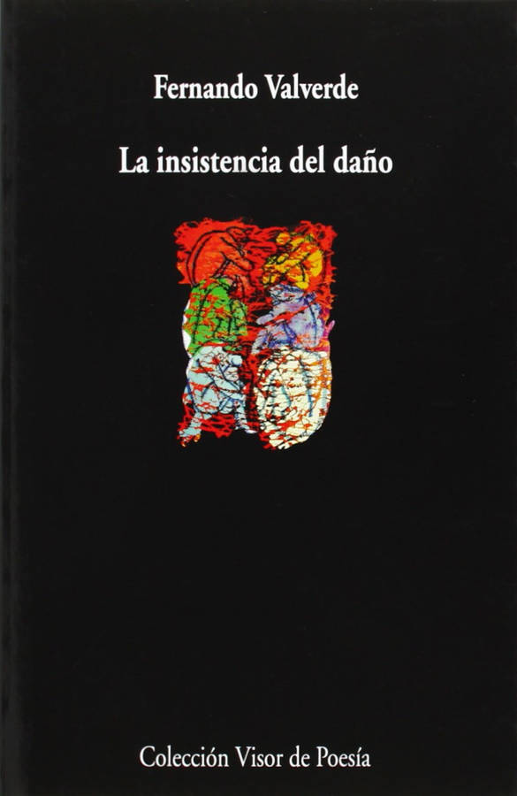 Libro La Insistencia Del Daño de Fernando Valverde (Español)