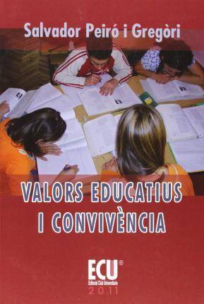 Libro Valors Educatius I Convivència de Salvador Peiró Y Gregori (Español)