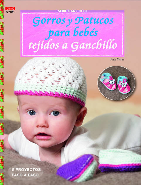 Libro Gorros Y Patucos Para Bebés Tejidos A Ganchillo de Anja Tisse (Español)