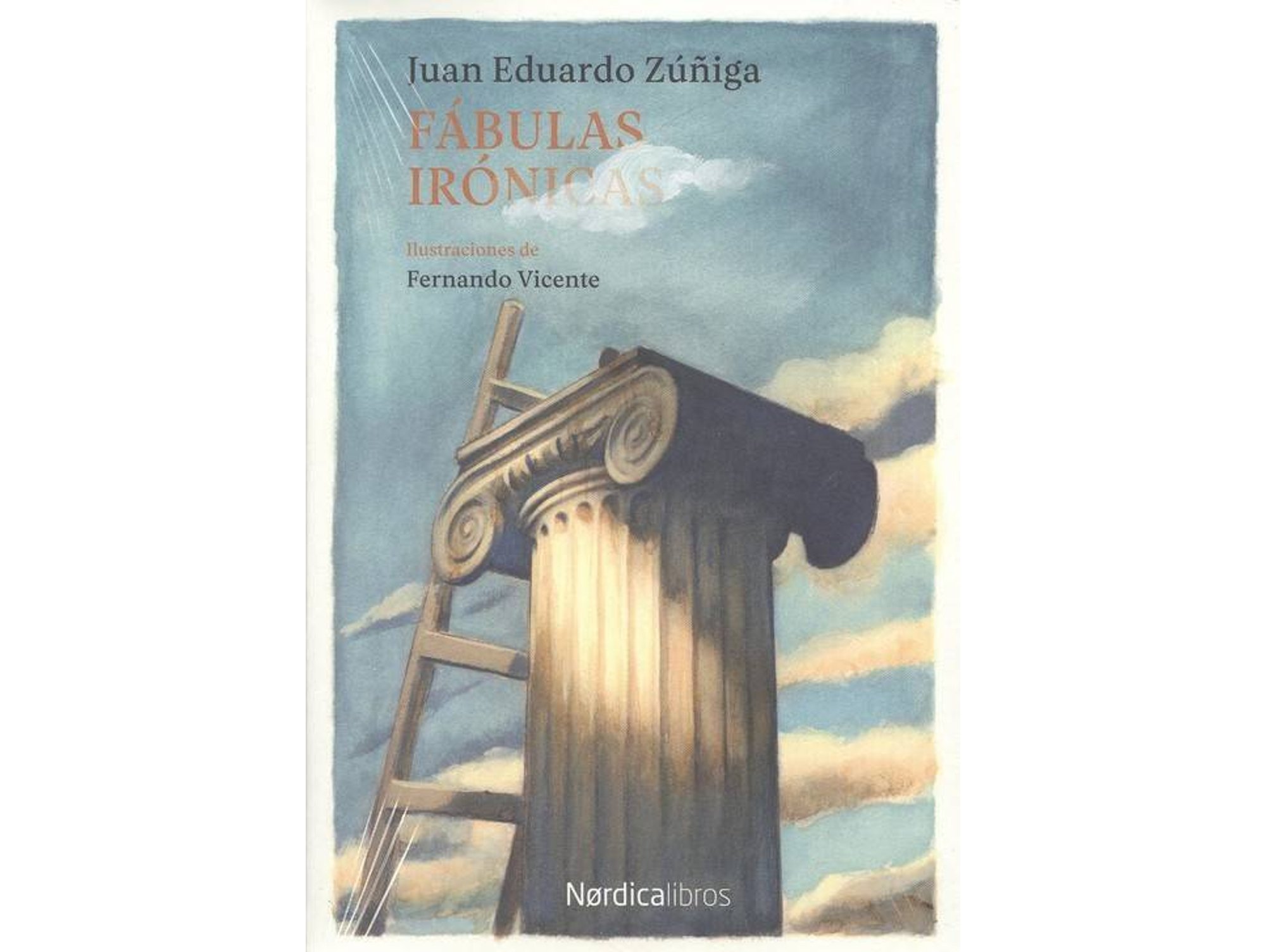 Libro FÁBULAS IRónICAS de Juan Eduardo Zuñiga