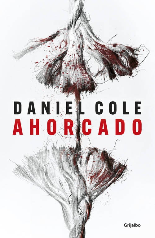 Ahorcado Novela De intriga tapa blanda libro daniel cole español