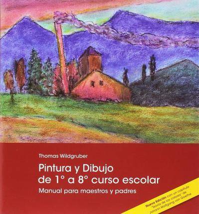 Libro Pintura Y Dibujo De 1º A 8º Curso Escolar de Thomas Wildgruber (Español)