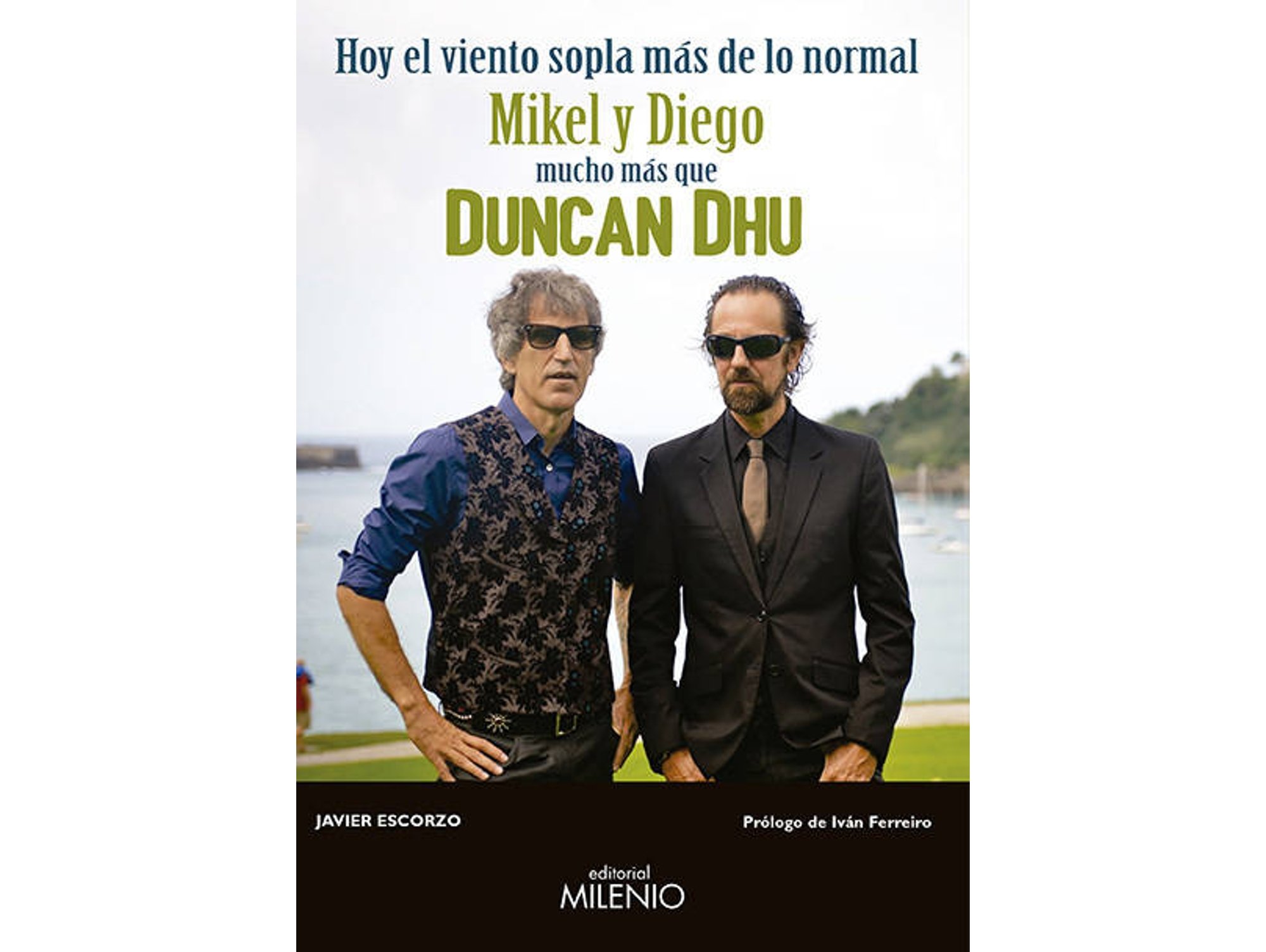 Hoy El Viento sopla de lo normal. mikel y diego mucho que duncan dhu libro varios autores tapa blanda