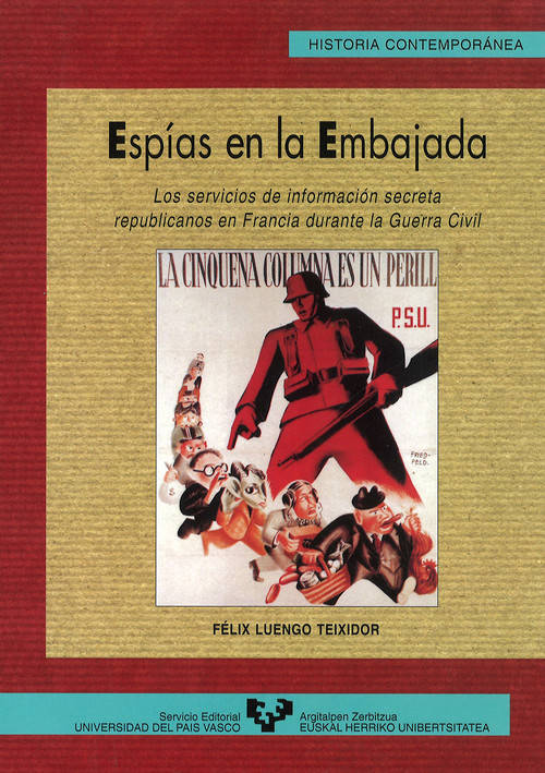 En La Embajada. los servicios de información secreta republicanos francia durante guerra civil 10 serie historia libro luengo teixidor