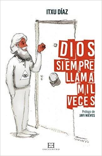 Libro Dios Siempre Llama Mil Veces de Itxu Diaz (Español)