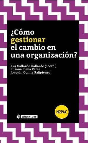 Libro ¿Cómo Gestionar El Cambio En Una Organización? de Vários Autores (Español)