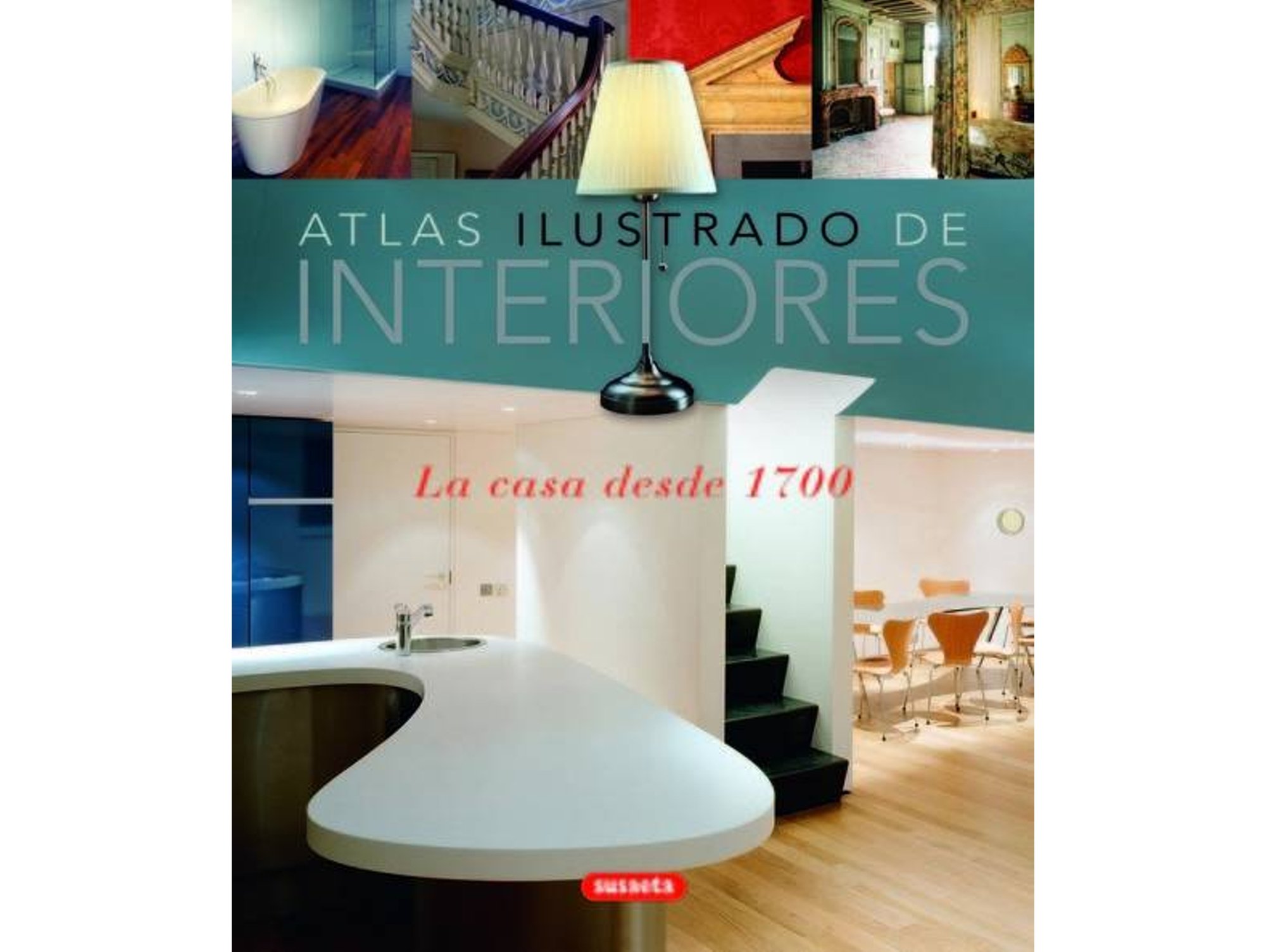 Libro Atlas Ilustrado De Interiores de Equipo Susaeta