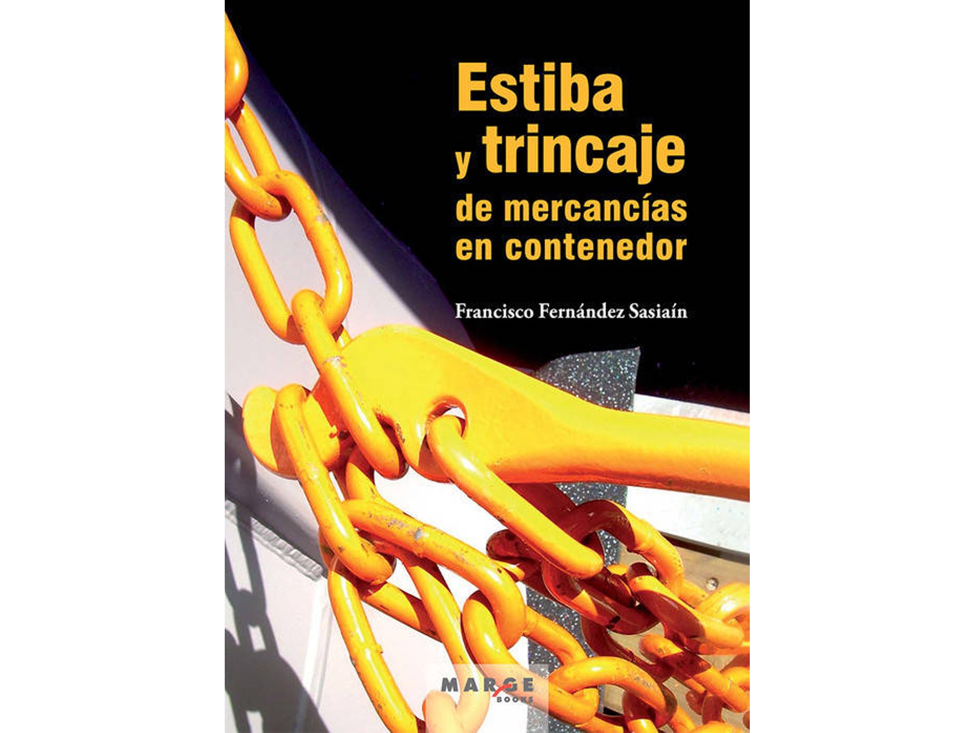 Libro Estiba Y Trincaje De Mercancía En Contenedor de Francisco Fernández Sasiain