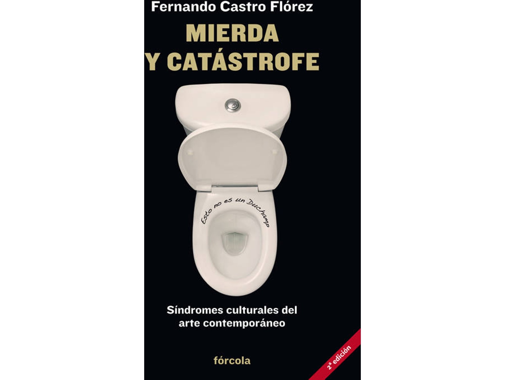 Libro Mierda Y Catástrofe de Fernando Castro Flórez