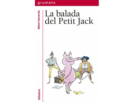 La Balada Del petit jack 255 grumets libro mikel valverde tapa