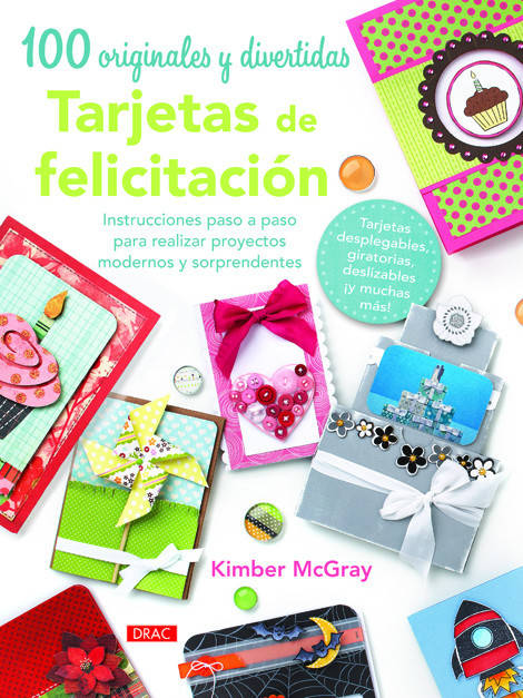 Libro 100 Originales Y Divertidas Tarjetas De Felicitación de Kimber Mcgray (Español)