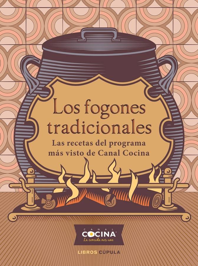 Libro Los Fogones Tradicionales de Canal Cocina (Español)