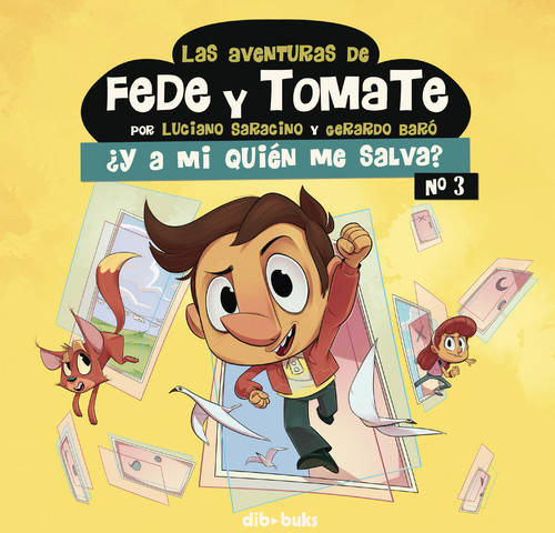 Libro Las Aventuras De Fede Y Tomate 3 de Gerardo Baro, Luciano Saracino (Español)