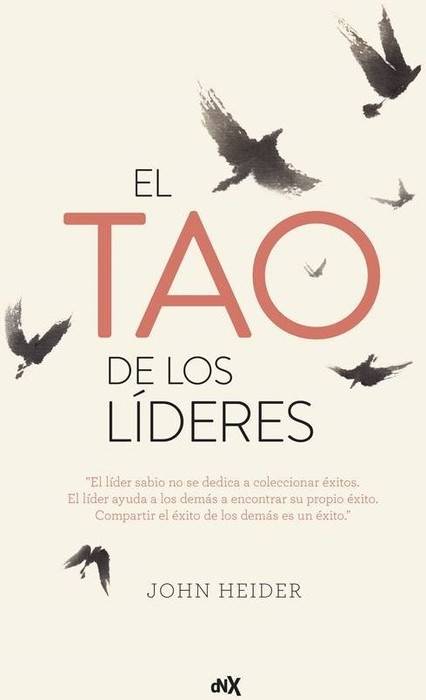 El Tao De los no tapa blanda libro john heider español