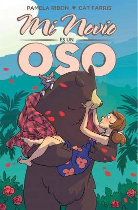 Mi Novio Un oso libro de pamela ribon cat farris español tapa blanda